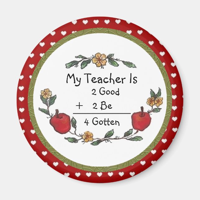 Mon professeur est 2 Bon 2 Be 4 Gotten Magnet (Devant)