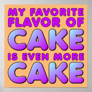 Mon signe de poster drôle de saveur de gâteau préf