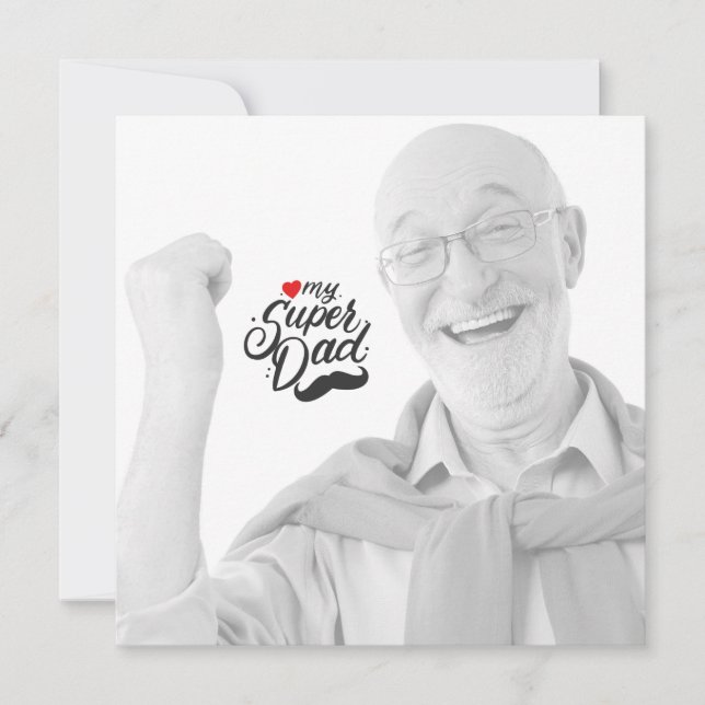 Mon super papa, Bonne Fête des pères, papa (Devant)