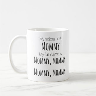 "Mon surnom est tasse de maman"