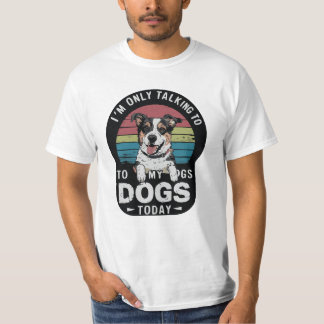 Mon T-shirt Chiens seulement