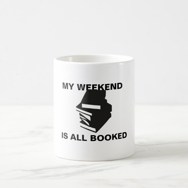 Mon Week-End Est Toute De La Mug Réservée (Centre)