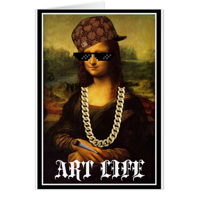 Mona Lisa Thug Life Art Life (Devant)