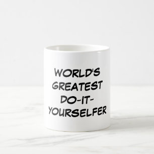 "Monde plus grand Faire-il-Yourselfer" tasse