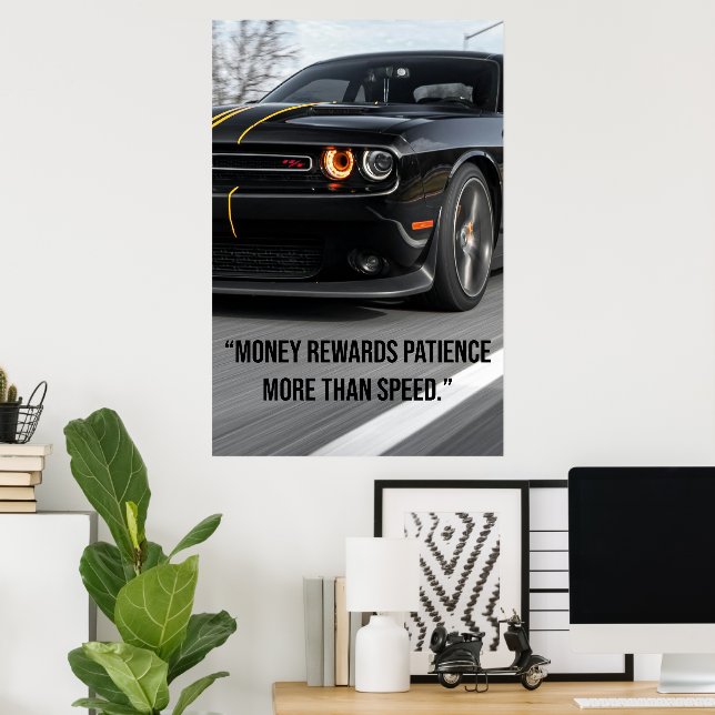 Money Rewards Patience More Than Speed - Poster (Bureau à domicile)