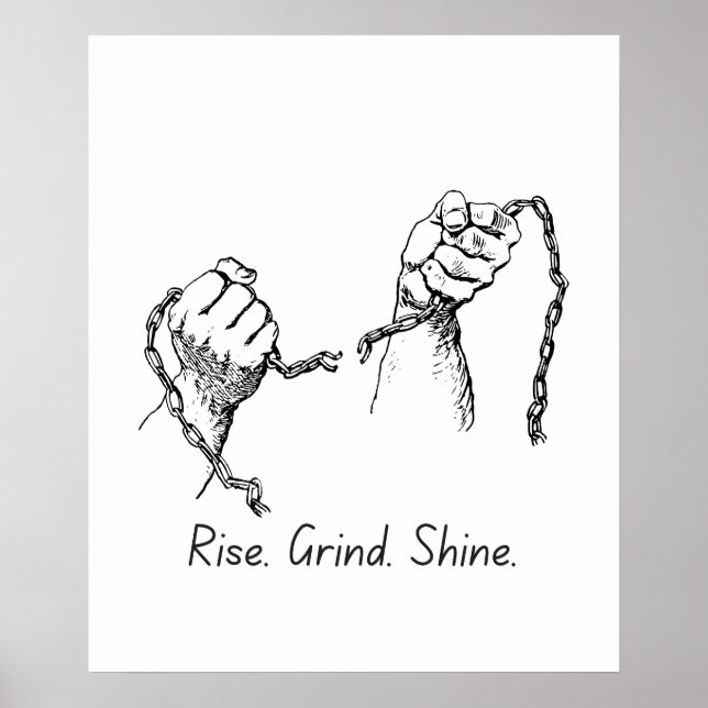 Monter Grind Shine - Poster Motivant (Devant)