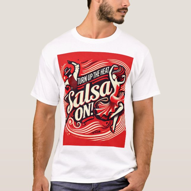 Montez la chaleur, T-shirt salsa - épicé (Devant)