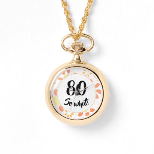 Montre 80e anniversaire Inspirational Funny Floral