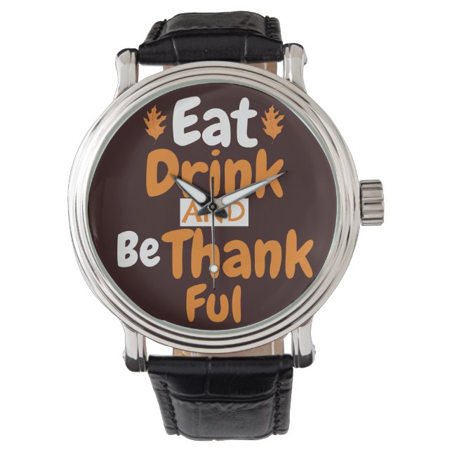 Montre Automne Thanksgiving Mangez, buvez et soyez reconn (devant)