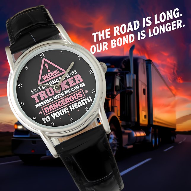 Montre Avertissement : Appartient à un Routier (Créateur téléchargé)
