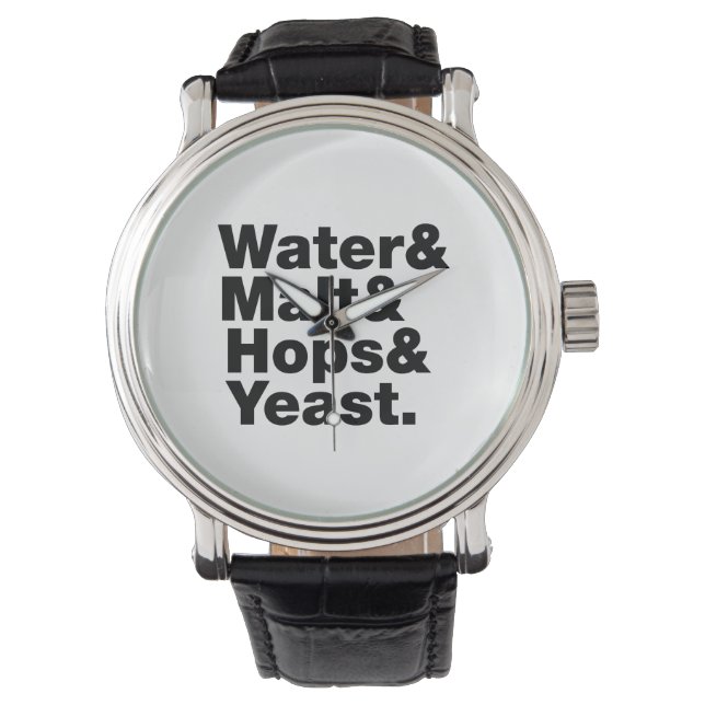 Montre Bière = Eau & Malt & Hops & Yeast. (devant)