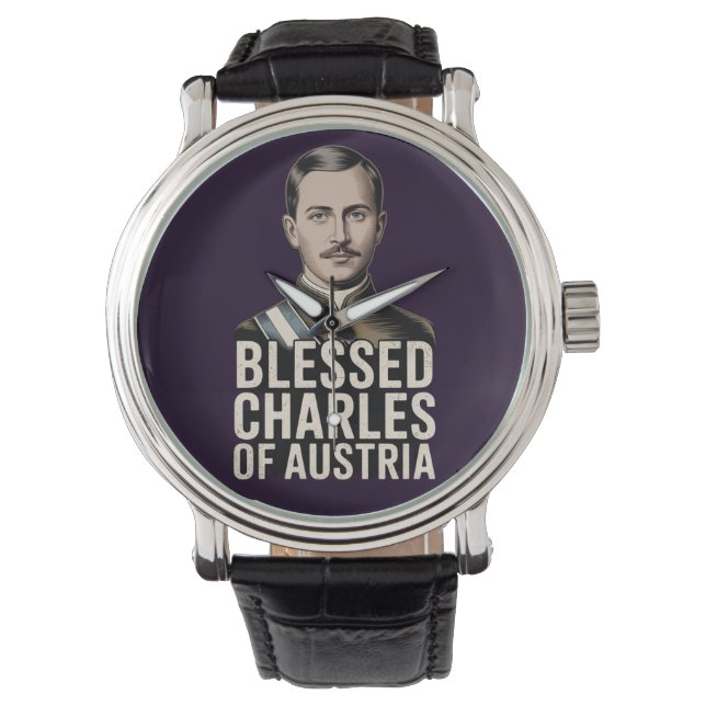 Montre Blessed Charles Austria Karl Empire Catholic  (devant)