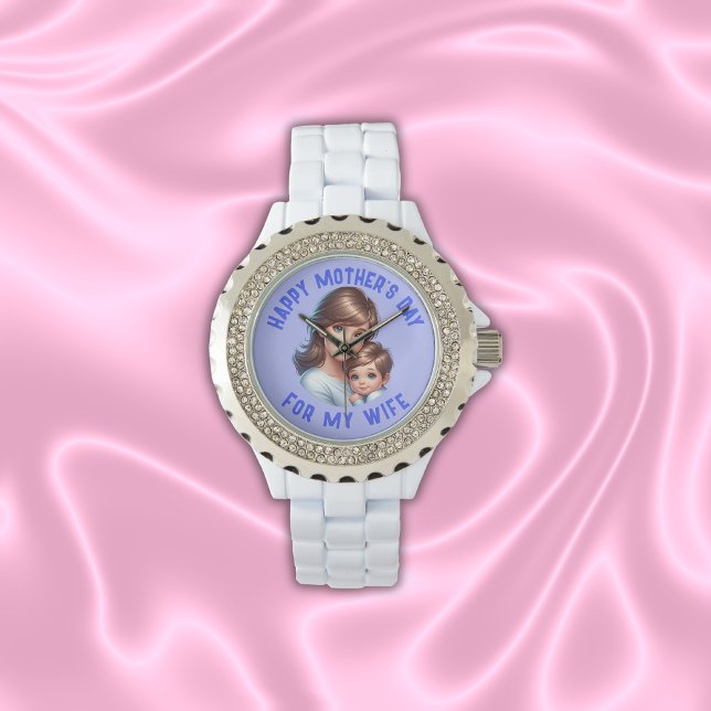 Montre Bonne fête des mères pour ma femme | (Créateur téléchargé)