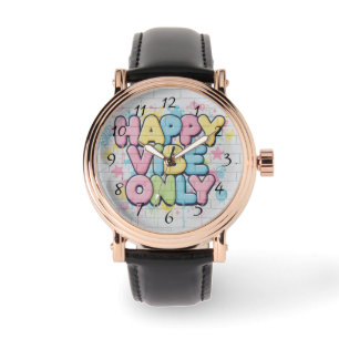 Montre Brique avec texte coloré disant « Happy Vibe Only
