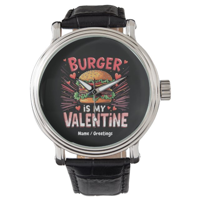 Montre Burger est mon Saint-Valentin Un Hommage Drôle  (devant)