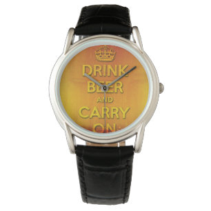Montre Buvez de la bière et continuez