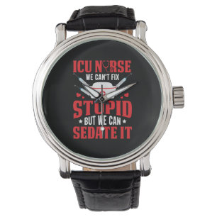 Montre Cadeau infirmière Infirmière de l'ICU Nous ne po