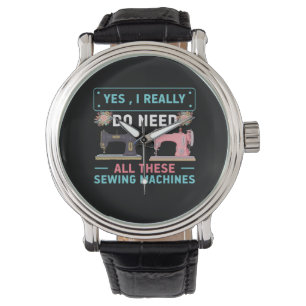 Montre Cadeau Quilter   Oui J'ai vraiment besoin