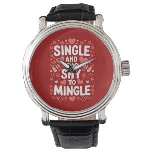 Montre Célibataire et trop timide pour faire la fête Funn