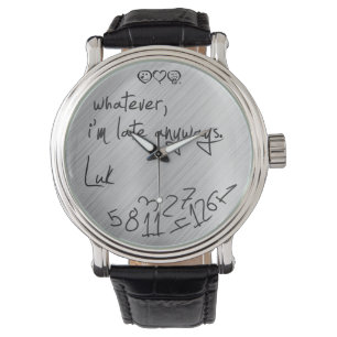 Montre celui qui, je sois tardifs de toute façon -