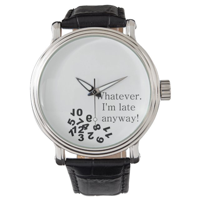 Montre C'Est Drôle. Je suis en retard de toute façon ! Mo (devant)