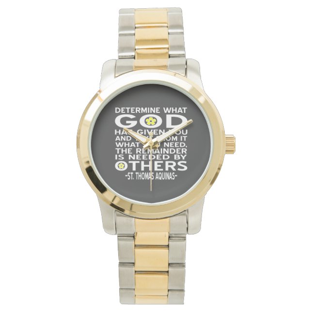 Montre Citation d'Aquinas Déterminez ce que Dieu vous a d (devant)