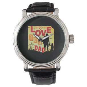 Montre Citations de grand-père   Je t'aime papa