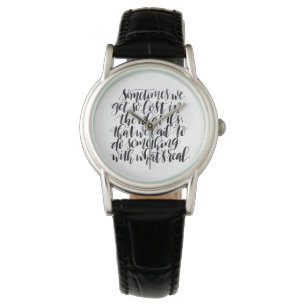 Montre Citations de la vie : Parfois nous obtenons ainsi