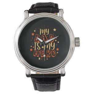 Montre Citations grand-père Mon Père Est Mon Héros