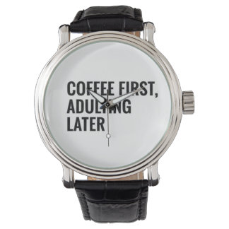 Montre Coffee First, Adulting Later Funny Coffee Quote Mi
