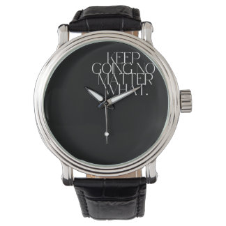 Montre Continuez quoi qu'il arrive