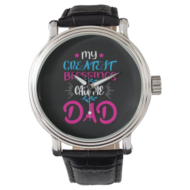 Montre Daddy Cadeau Mes plus grandes bénédictions Appelez (devant)