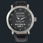 Montre de retraite avec devis personnalisé<br><div class="desc">Montre de retraite avec devis personnalisable et année. ie 2014,  2015 etc Idée cadeau mignonne pour employé à la retraite,  collègue,  manager,  partenaire,  conjoint,  etc. Citation amusante pour la personne retraitée : tension d'adieu,  pension de bonjour!</div>