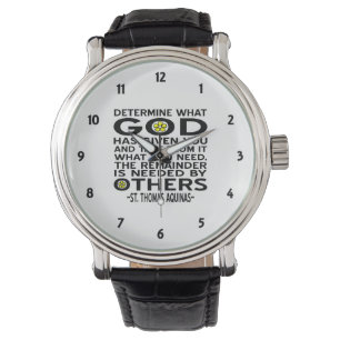 Montre Déterminez ce que Dieu vous a donné Citation Aquin
