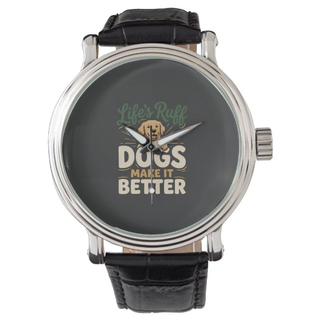 Montre Drôles Chiens Rendent Ça Meilleur (devant)