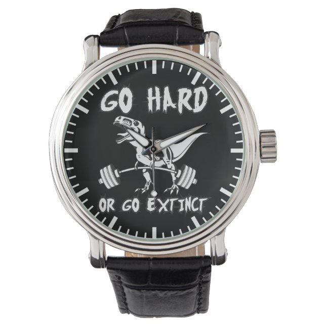 Montre Exercice - Go Hard ou Go Extinct - T-Rex Deadlift (devant)