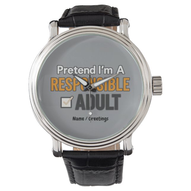 Montre Faisons comme si j'étais un adulte responsable Drô (devant)