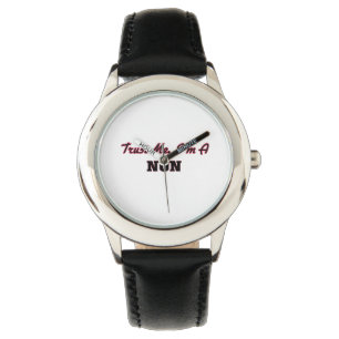 Montre Faites-moi confiance je suis une nonne