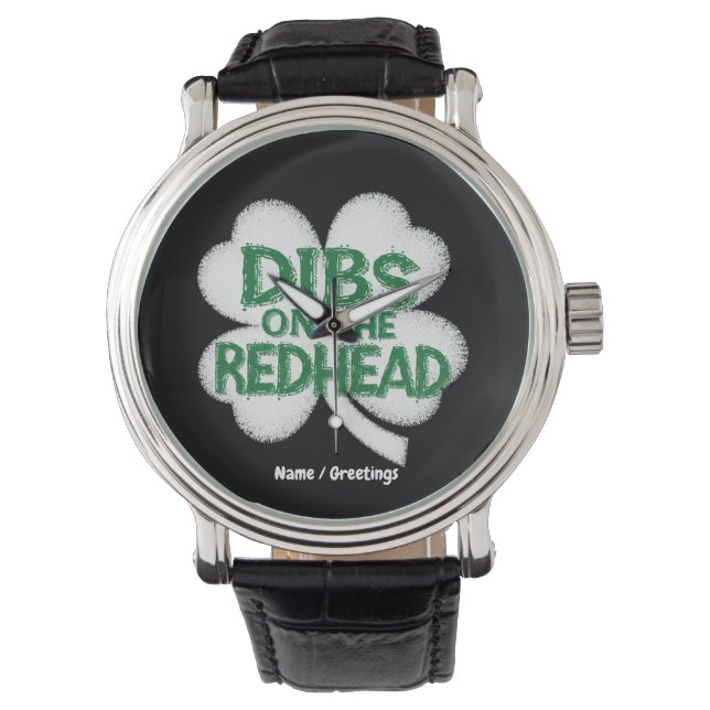 Montre Fantastique St. Patrick's Day "Dibs on the Redhead (devant)