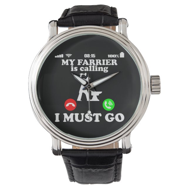 Montre Farrier Blacksmith calls I have to go Funny (devant)