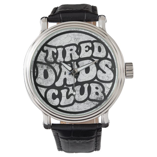 Montre Fatigué Dads Club Funny (devant)