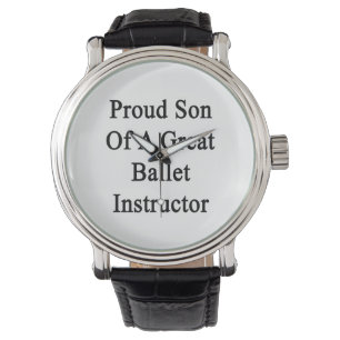 Montre Fils fier d'un grand instructeur de ballet