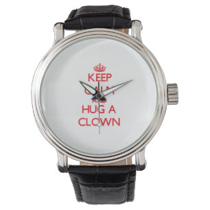 Montre Gardez le calme et étreignez un clown