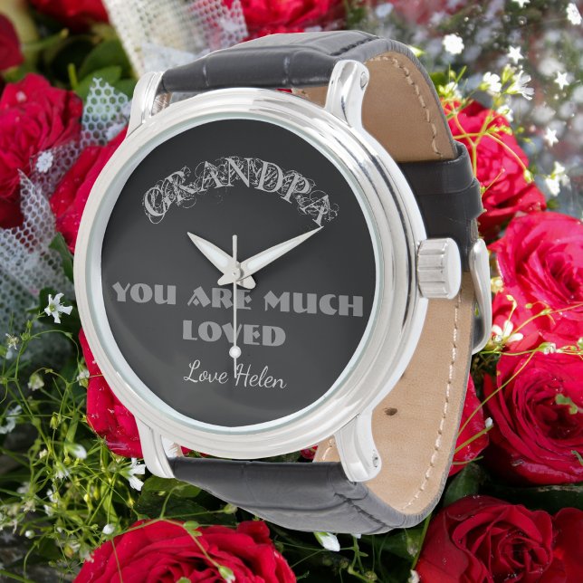 Montre "Grand-Père Vous Êtes Beaucoup Aimé" Script Classi ("Grandpa - You Are Much Loved" Personalized with the gift giver's name.)