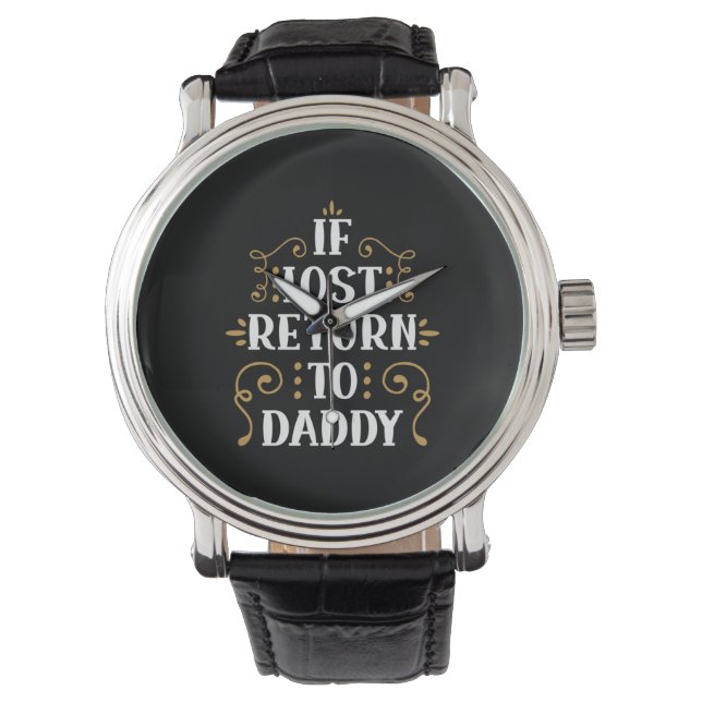 Montre Grandpa Gift | If Lost Return To Daddy (devant)