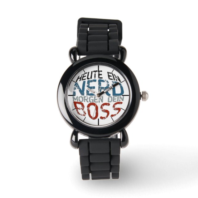 Montre Heute ein Nerd, morgen dein Boss (Recto)
