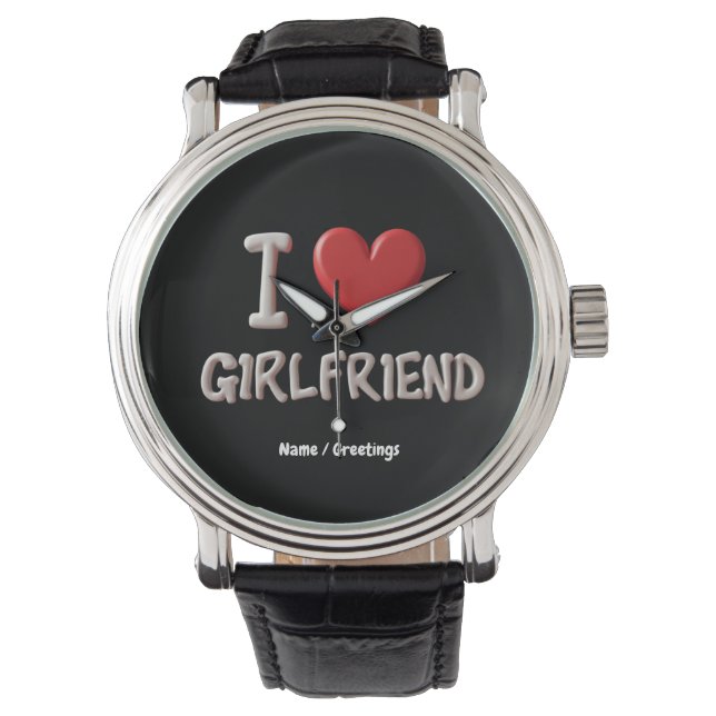 Montre I Love My Girlfriend Une façon parfaite de montrer (devant)