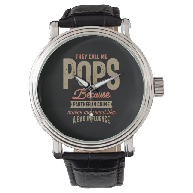 Montre Ils M'Appelent Des Pops Parce Qu'Ils Sont Partis D (devant)