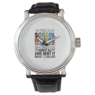 Montre Infirmière scolaire a tout entendu T-shirt drôle p