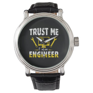 Montre Ingénieur Faites-moi confiance Je Suis Ingénieur